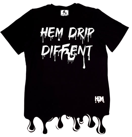 I'm Different Hem Drip Trademark "Drip" Shirt Cut